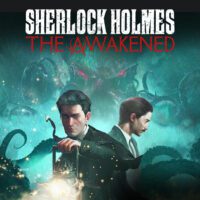 Sherlock Holmes The Awakened